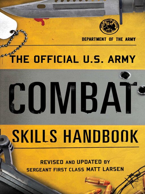 Title details for The Official U.S. Army Combat Skills Handbook by Department of the Army - Available